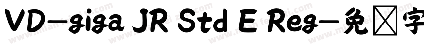 VD-giga JR Std E Reg字体转换